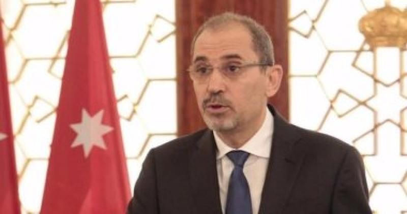 وزير الخارجية الأردنى: تهجير الفلسطينيين من أرضهم ”خط أحمر”