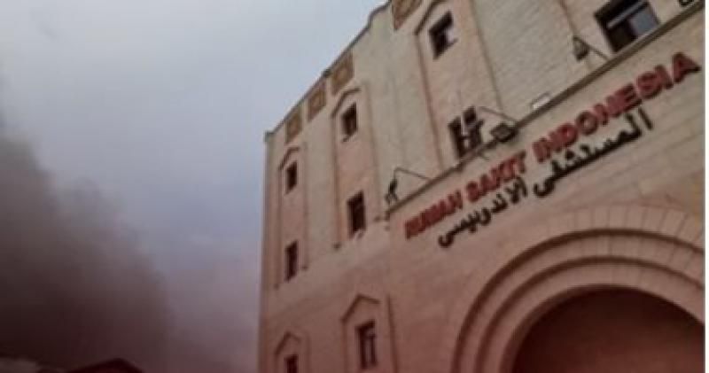 إخلاء المستشفى الإندونيسى شمال غزة تمهيدا لاقتحامها من قبل قوات الاحتلال