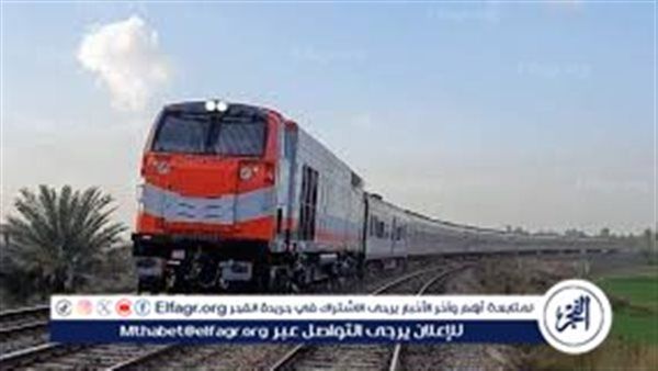 احجز مقعدك الآن.. مواعيد قطارات اليوم الثلاثاء 19 مارس على خطوط القاهرة والإسكندرية وأسوان ذهابًا وعودة