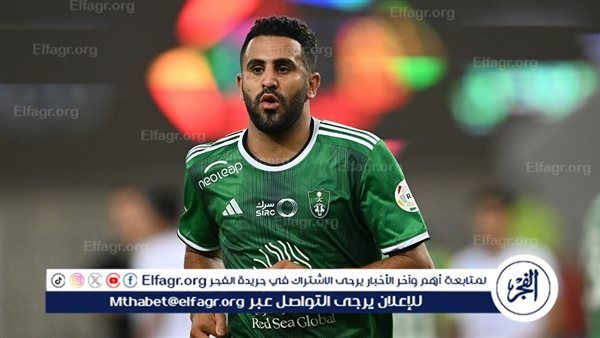 عاجل.. محرز يقود تشكيل أهلي جدة الرسمي أمام الرياض في الدوري السعودي