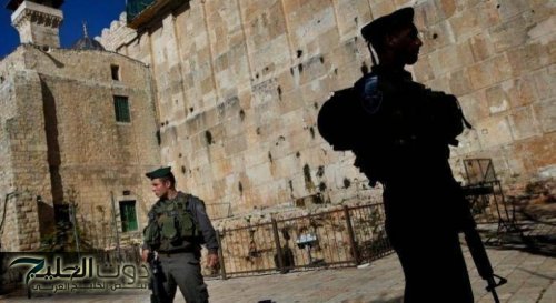 الاحتلال يغلق الحرم الإبراهيمي بالخليل أربعة أيام