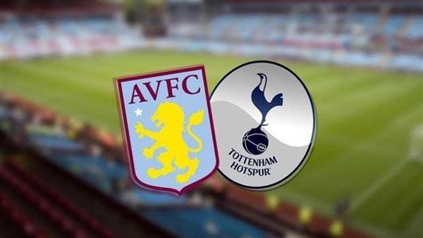 موعد مباراة توتنهام ضد أستون فيلا في الدوري الانجليزي والقنوات الناقلة