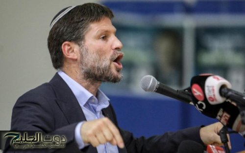 سموتريتش عن ضم الضفة:سترون ذلك في الأيام المقبلة