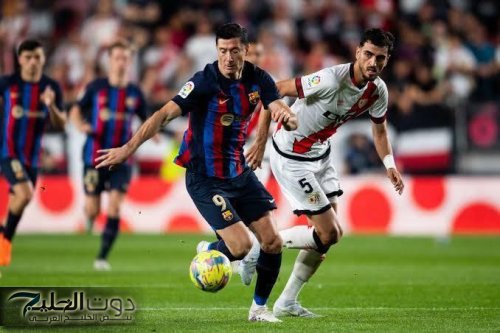 Rayo Vallecano vs Barcelona: القنوات الناقلة وموعد مباراة رايو فاليكانو ضد برشلونة اليوم في الدوري الاسباني
