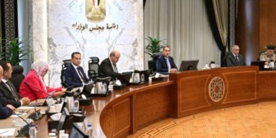 6 قرارات جديدة وافق عليها مجلس الوزراء اليوم.. تعرف عليها