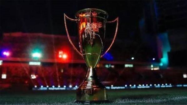 كأس السوبر المصري.. الموعد والفرق المشاركة والقنوات الناقلة