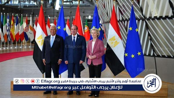 عاجل- البيان المشترك لقمة مصر والاتحاد الأوروبي يؤكد الشراكة الاستراتيجية وتعميق التعاون في مجالات السلام والطاقة والاقتصاد والهجرة
