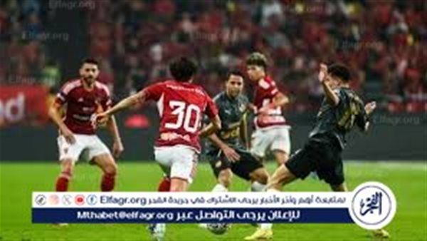 يلا كووورة.. بث مباشر مباراة الأهلي وسيراميكا كليوباترا في نصف نهائي السوبر المصري 2025