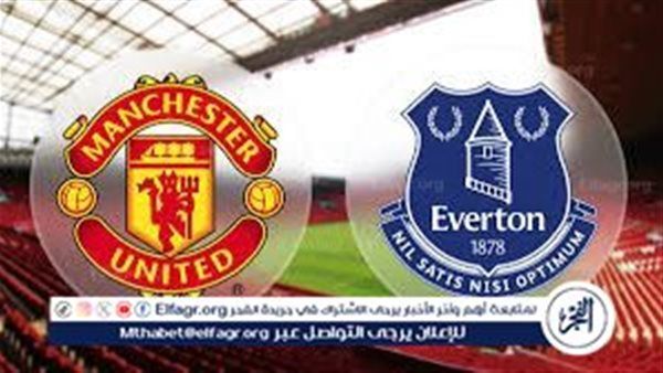 يلا شوت بث مباشر.. مشاهدة مانشستر يونايتد × إيفرتون Twitter بث مباشر دون "تشفير أو فلوس" | البريميرليج 2025
