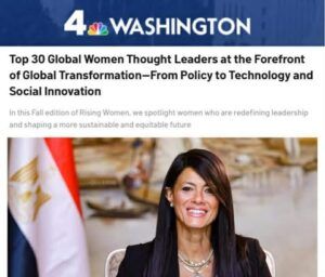 اختيار الدكتورة رانيا المشاط ضمن قائمة أفضل 30 قيادة فكرية نسائية دولية بقائمة NBC Washington