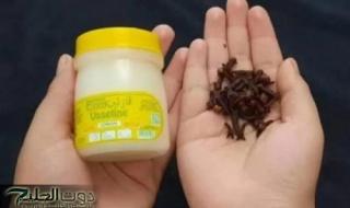 «اصغري يجي عشرين سنه».. استخدمي القرنفل والفازلين بهذه الطريقة السحريه اليكم طريقة الاستخدام الصحيحه!!