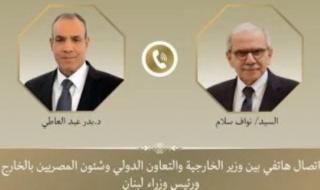 في اتصال هاتفي .. وزير الخارجية يبحث هاتفيا مع رئيس الوزراء اللبنانى التصعيد الخطير فى لبنان